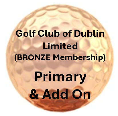 (2025) Golf Club of Dublin LIMITED Membership (1 Course, Weekdays Only) - NEW MEMBER - Primary + Add On of Spouse or Child (age 12-17)